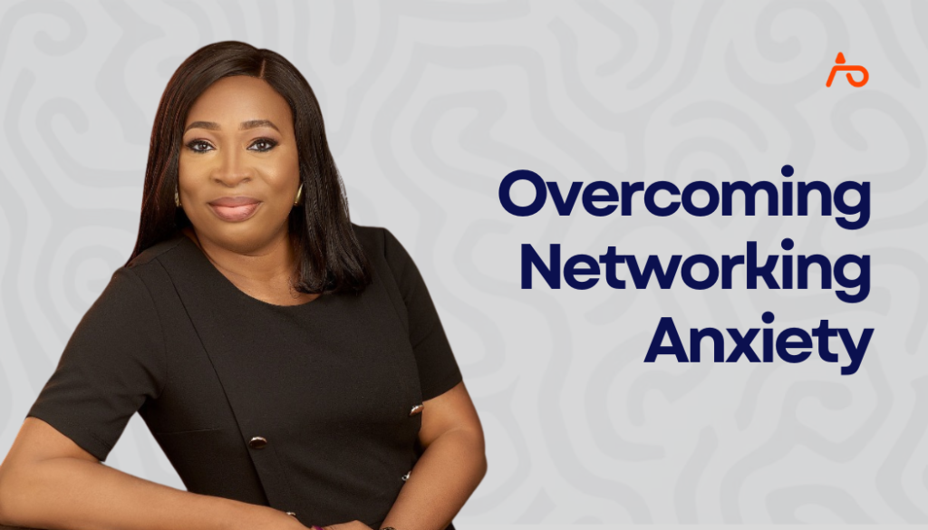 Overcoming Networking Anxiety