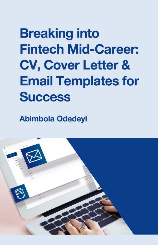 Breaking into Fintech Mid-Career: CV, Cover Letter & Email Templates for Success